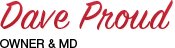 Dave Proud - Owner & MD